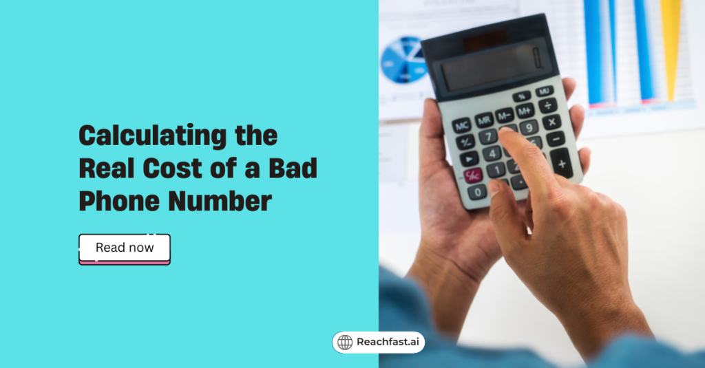 calculating the real cost of a bad phone number