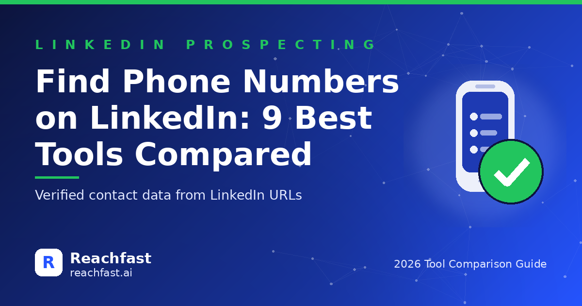 Find phone numbers on LinkedIn: 9 best tools compared 2026